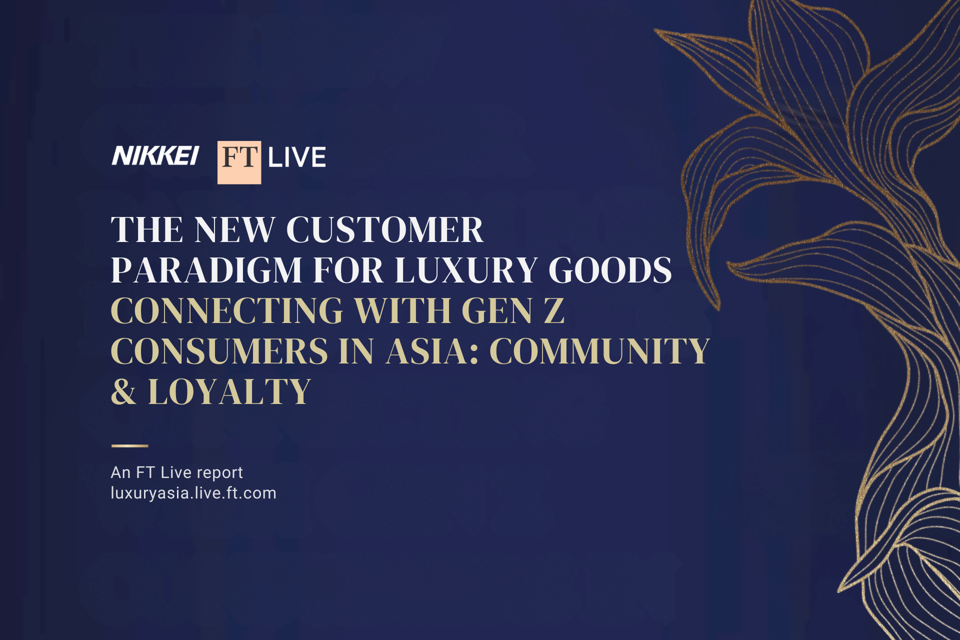Tomorrow’s Luxury: Gen Z Expectations Across Asia by FT Live 