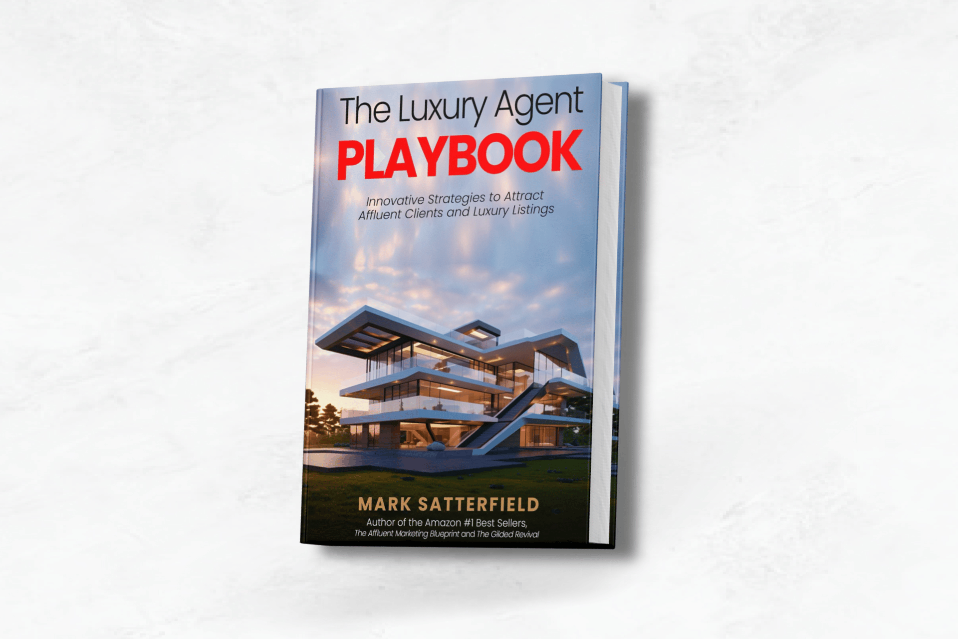 The Luxury Agent Playbook by Mark Satterfield